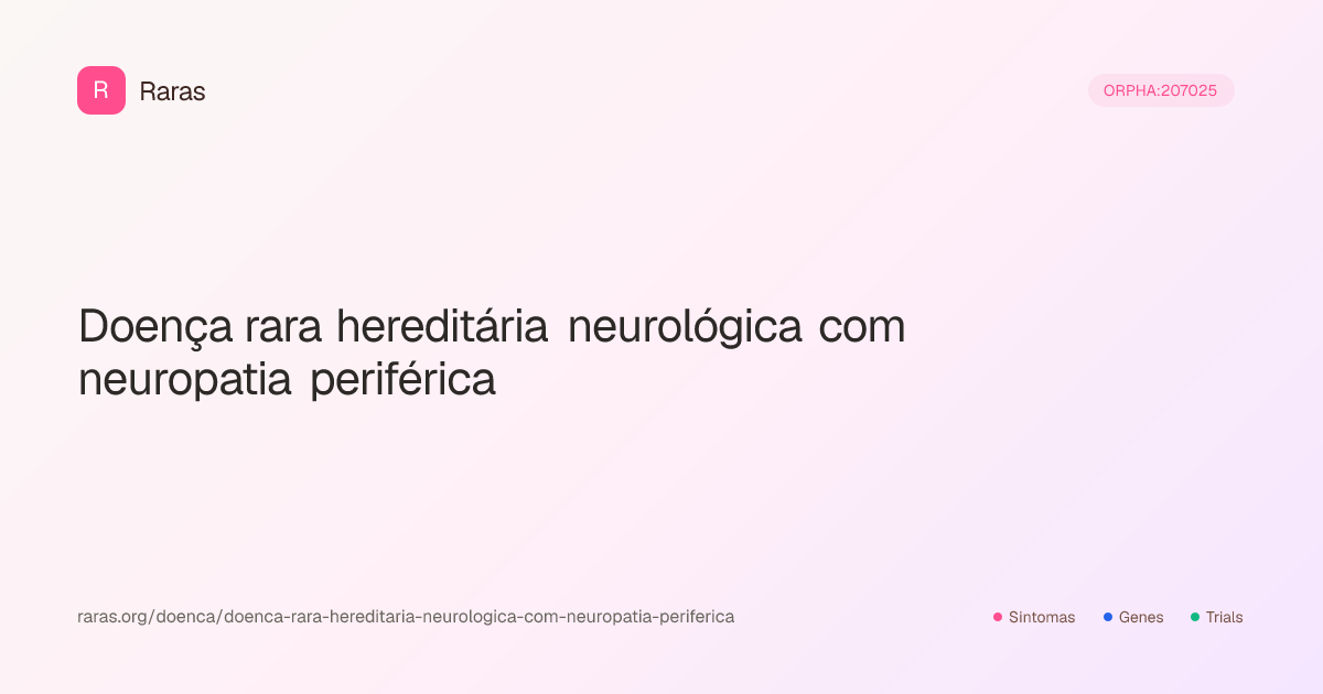 Doença rara hereditária neurológica com neuropatia periférica ...