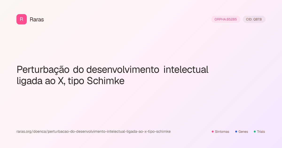 Perturbação do desenvolvimento intelectual ligada ao X, tipo Schimke ...