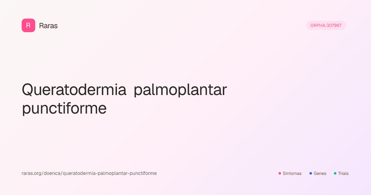 Queratodermia palmoplantar punctiforme — Sintomas, genes, diagnóstico e ...